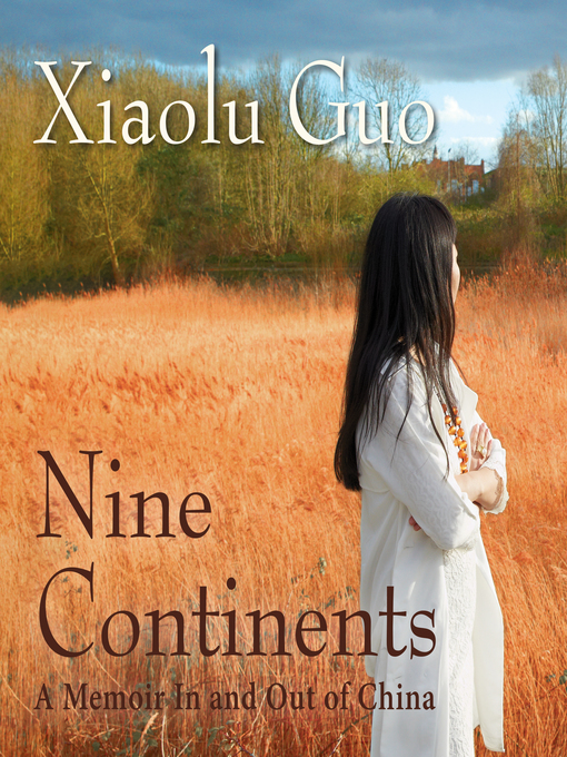 Title details for Nine Continents by Xiaolu Guo - Available